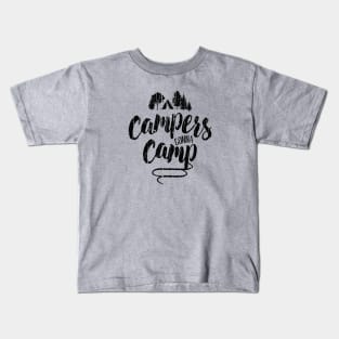 Campers Gonna Camp Kids T-Shirt